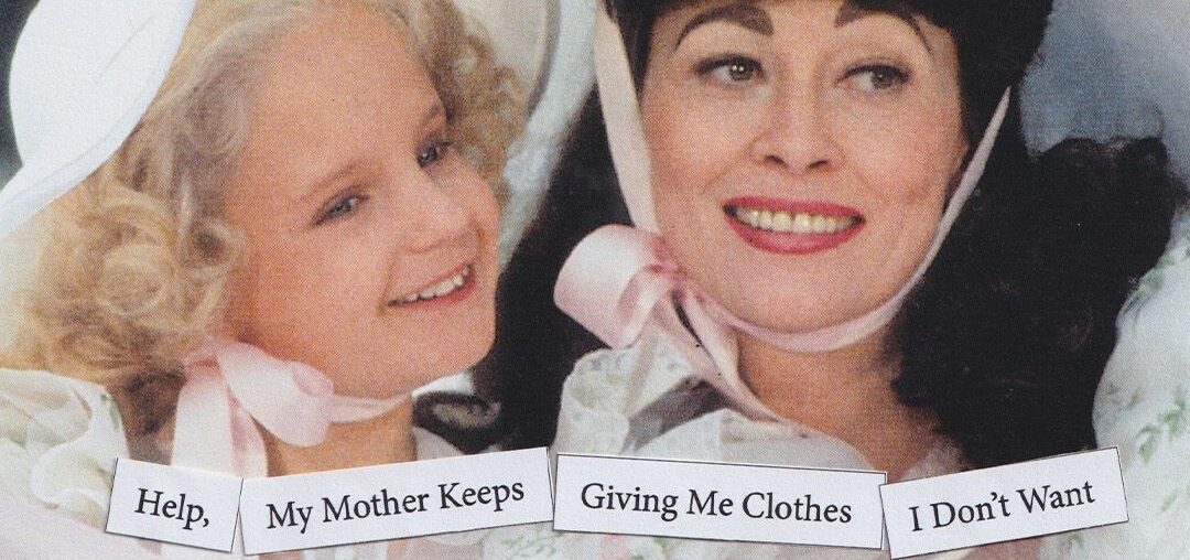 Help, My Mother Keeps Giving Me Clothes I Don’t Want